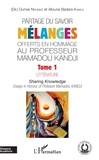 Oumar Ndongo et Alioune Badara Kandji - Partage du savoir - Mélanges offerts en hommage au Professeur Mamadou Kandji - Tome 1, Littérature.