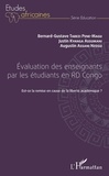 Bernard-Gustave Tabezi Pene-Magu et Augustin Assani Nzogu - Evaluation des enseignants par les étudiants en RD Congo - Est-ce la remise en cause de la liberté académique ?.