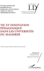 Jacqueline Bacha et Sandoss Ben Abid-Zarrouk - TIC et innovation pédagogique dans les universités du Maghreb.
