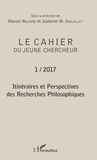 Marcel Nguimbi et Justense-M Ondjollet - Le cahier du jeune chercheur N° 1/2017 : Itinéraires et perspectives des recherches philosophiques.