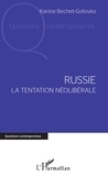 Karine Bechet-Golovko - Russie : la tentation néolibérale.