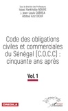 Isaac Yankhoba Ndiaye et Jean-Louis Corréa - Code des obligations civiles et commerciales du Sénégal (C.O.C.C) : cinquante ans après - Tome 1.
