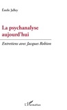 Emile Jalley - La psychanalyse aujourd'hui.
