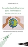 Tenile Mascolo Gil - Les droits de l'homme dans le Mercosur (Marché commun du Sud).