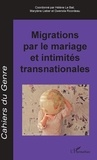 Hélène Le Bail et Marylène Lieber - Cahiers du genre N° 64/2018 : Migrations par le mariage et intimités transnationales.