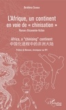 Ibrahima Soumah - L'Afrique, un continent en voie de "chinisation" - Roman d'économie-fiction.