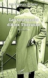Jean-François Le Texier - Les tourments d'Alex Théraube.