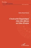 Kakou Marcel Vahou - L'insécurité linguistique chez des élèves en Côte d'Ivoire.