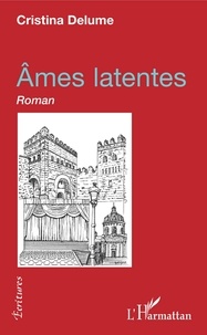 Cristina Delume - Ames latentes.