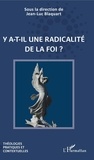 Jean-Luc Blaquart - Y a-t-il une radicalité de la foi ?.