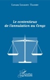 Lovane Lhakhy-Tsamby - Le contentieux de l'annulation au Congo.