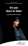 Bertrand Pineau et Henri Mariel - Un pas dans le futur - Recueil de saynètes utopiques.