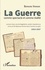 Bernard Vernier - La guerre comme spectacle et comme réalité - Journal à deux voix de Magdeleine Lambin-Hassebroucq et de son fils Alphonse Vernier dans Comines occupée (1914-1917).