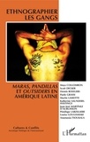 Laurent Bonelli et Didier Bigo - Cultures & conflits N° 110/111, été-auto : Ethnographier les gangs - Maras, pandillas et outsiders en Amérique latine.