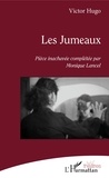 Victor Hugo et Monique Lancel - Les jumeaux.