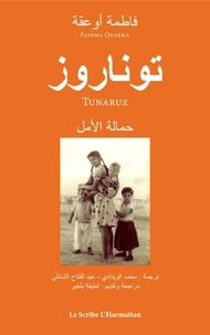 Fatema Ouakka - Tunaruz - La porteuse d'espoir.