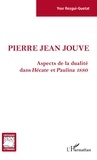 Yosr Rezgui-Guetat - Pierre Jean Jouve - Aspects de la dualité dans Hécate et Pauline, 1880.