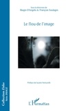 Biagio D'Angelo et François Soulages - Le flou de l'image.
