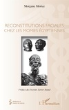 Morgane Morice - Reconstitutions faciales chez les momies égyptiennes.
