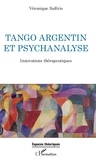 Véronique Saféris - Tango argentin et psychanalyse - Innovations thérapeutiques.