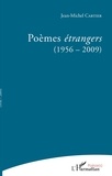 Jean-Michel Cartier - Poèmes étrangers - (1956-2009).