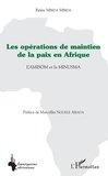 Rémy Mbida Mbida - Les opérations de maintien de la paix en Afrique - L'AMISOM et la MINUSMA.