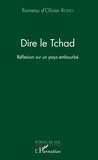 Rameau d'Olivier Kodio - Dire le Tchad - Réflexion sur un pays embourbé.