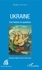 Iaroslav Lebedynsky - Ukraine - Une histoire en questions.