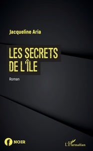 Jacqueline Aria - Les Secrets de l'île.