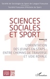 Carine Erard - Sciences Sociales et Sport N° 14/2019 : L'orientation des jeunes en STAPS : entre chemins de traverse et voie royale.