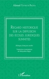 Ahmad Taymur Pacha - Regard historique sur la diffusion des écoles juridiques sunnites.