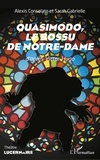 Alexis Consolato et Sarah Gabrielle - Quasimodo, Le bossu de Notre-Dame - D'après Victor Hugo.