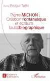 Asma Rezgui-Turki - Pierre Michon - Création romanesque et écriture (auto)biographique.