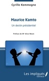 Cyrille Kemmegne - Maurice Kamto, un destin présidentiel.
