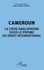 Alain Didier Olinga - Cameroun - La crise anglophone sous le prisme du droit international.
