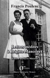 Francis Poulenc - Lettres inédites à Brigitte Manceaux.