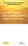 Ulrike Schuerkens et Mohamed Branine - Pour une sociologie du management en Afrique et dans le monde arabe.