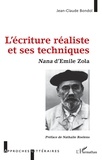 Jean-Claude Bondol - L'écriture réaliste et ses techniques - Nana d'Emile Zola.