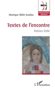 Monique Oblin-Goalou - Textes de l'encontre - Poésies d'elle.