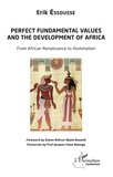 Erik Essousse - Perfect fundamental values and the development of Africa - From African Renaissance to Illumination.