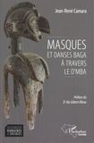 Jean-René Camara - Masques et danses Baga à travers le D'mba.