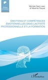 Michèle Saint-Jean et Maxime Paquet - Emotions et compétences émotionnelles dans l'activité professionnelle et la formation.