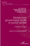 N'buéké Adovi Goeh-Akué et Koutchoukalo Tchassim - Démocratie, gouvernance locale et justice sociale - En Afrique et au-delà.