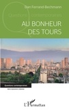 Dan Ferrand-Bechmann - Au bonheur des Tours.