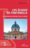 Claudio Grimaldi - Les éloges de Fontenelle - La création du discours sur la science.
