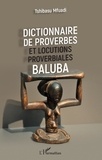 Tshibasu Mfuadi - Dictionnaire de proverbes et locutions proverbiales baluba.