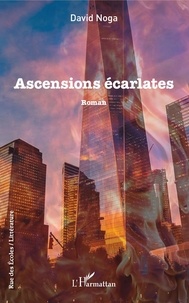 David Noga - Ascensions écarlates.