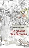 Bernard Leconte - La galerie des femmes.