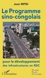 Jean Mpisi - Le programme sino-congolais pour le développement des infrastructures en RDC.