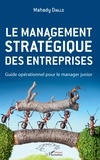 Mahady Diallo - Le management stratégique des entreprises - Guide opérationnel pour le manager junior.